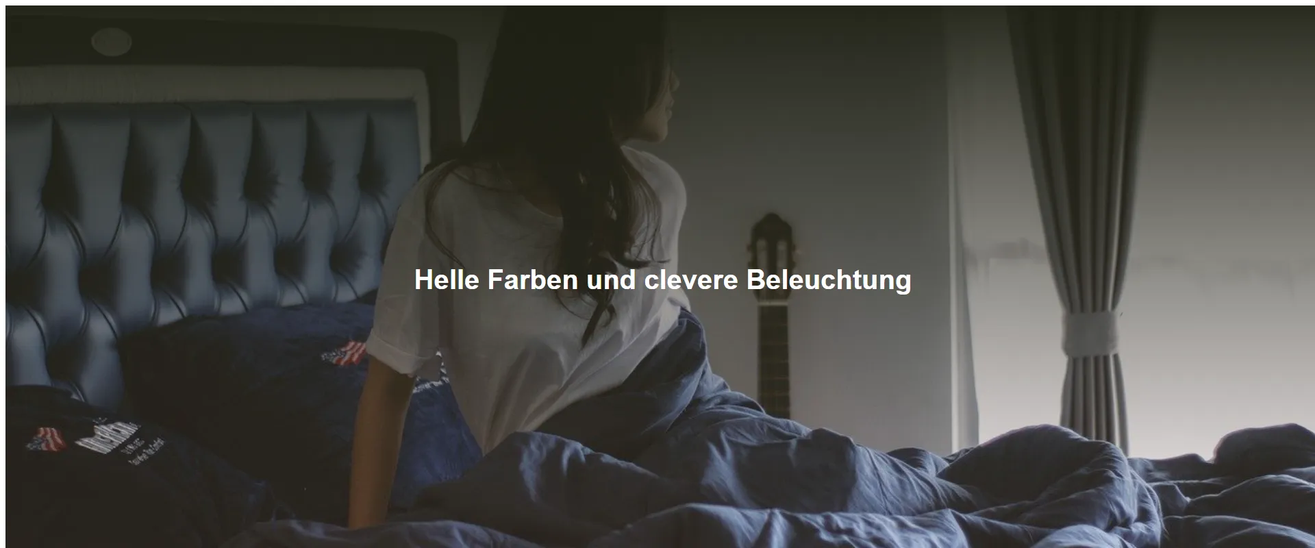 Helle Farben und clevere Beleuchtung