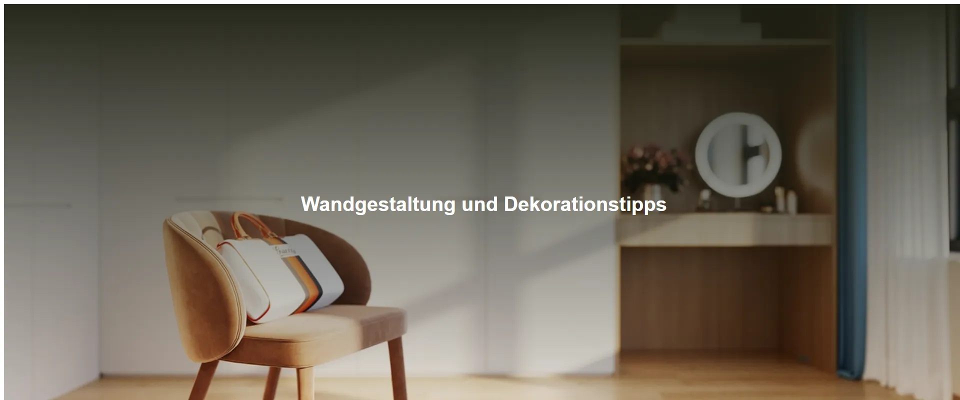 Wandgestaltung und Dekorationstipps